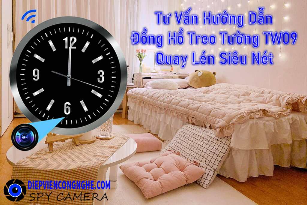 Tư Vấn Hướng Dẫn Đồng Hồ Treo Tường TW19 Quay Lén Ngụy Trang